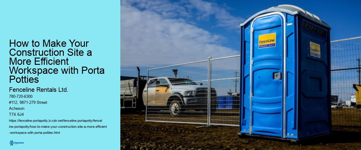 How to Make Your Construction Site a More Efficient Workspace with Porta Potties